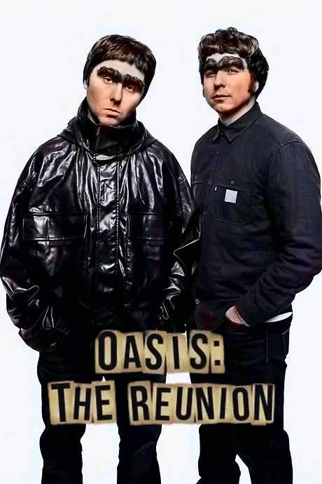 Oasis: The Reunion: The Movie (2025) movie poster