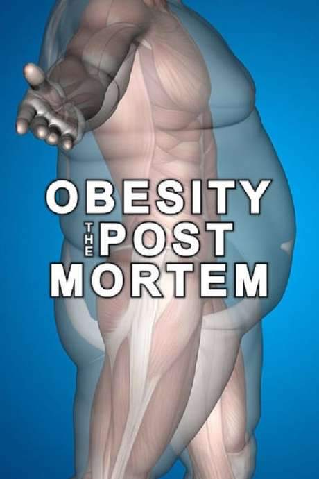 Obesity: The Post Mortem (2016) movie poster