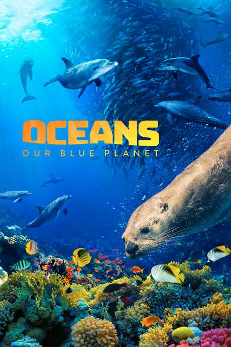 Oceans: Our Blue Planet (2018) movie poster