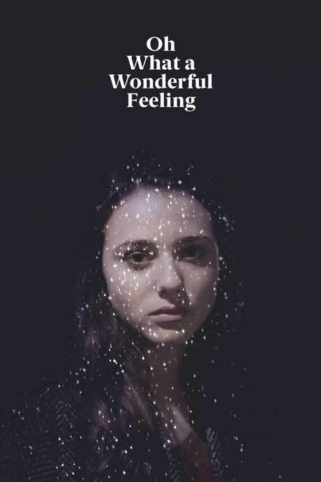 Oh What a Wonderful Feeling (2016) movie poster