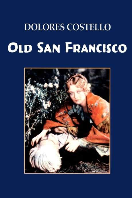 Old San Francisco (1927) movie poster