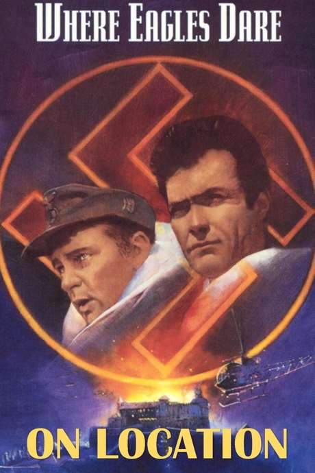 On Location: Where Eagles Dare (1968) movie poster