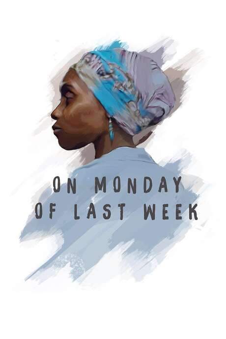 On Monday of Last Week (2018) movie poster