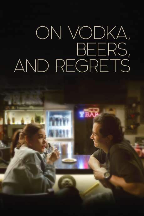 On Vodka, Beers, and Regrets (2020) movie poster