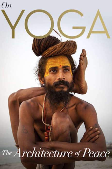 On Yoga: The Architecture of Peace (2017) movie poster