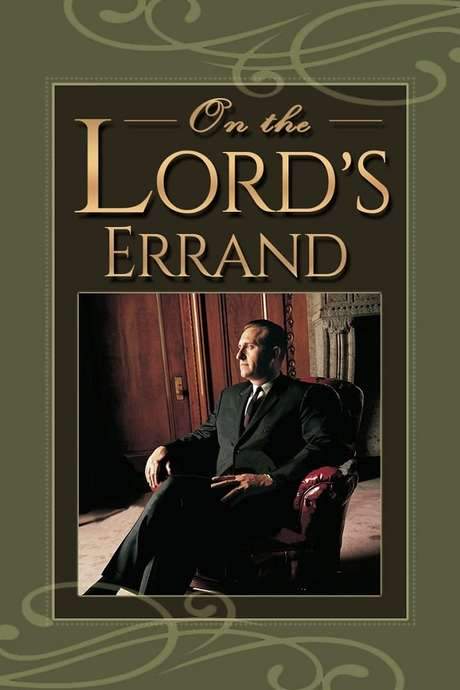 On the Lord’s Errand: The Life of Thomas S. Monson (2008) movie poster