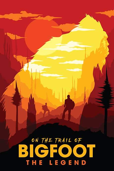 On the Trail of Bigfoot: The Legend (2019) movie poster
