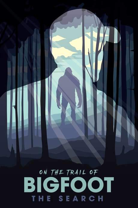 On the Trail of Bigfoot: The Search (2019) movie poster