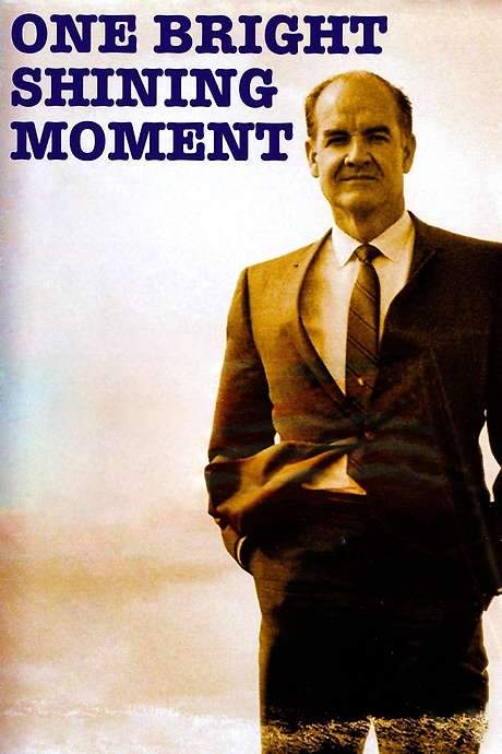 One Bright Shining Moment: The Forgotten Summer of George McGovern (2005) movie poster