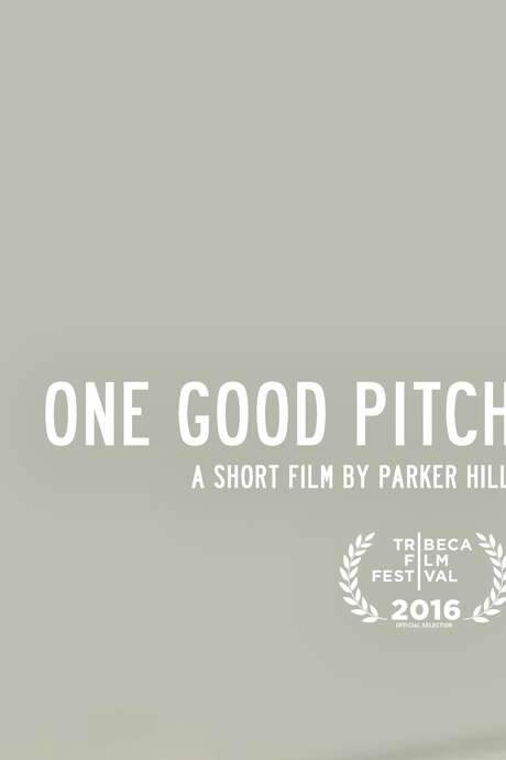 One Good Pitch (2016) movie poster