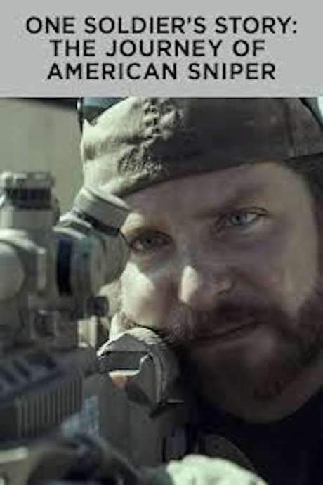 One Soldier’s Story: The Journey of American Sniper (2015) movie poster