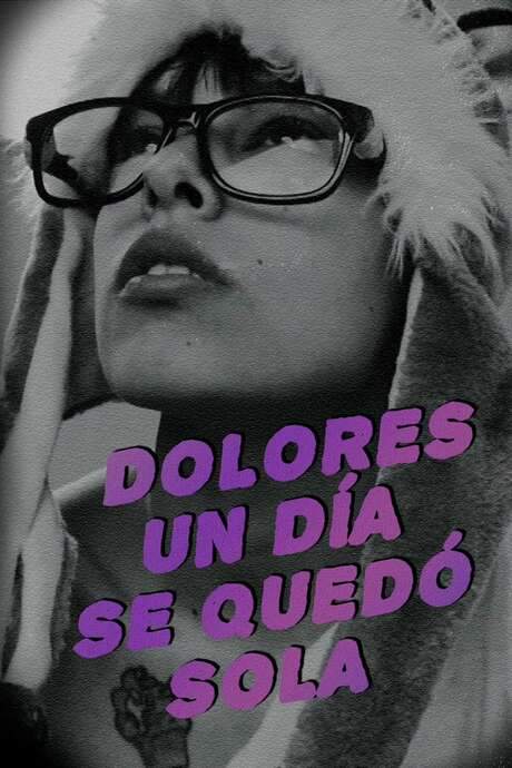 One day, Dolores was on her own (2019) movie poster