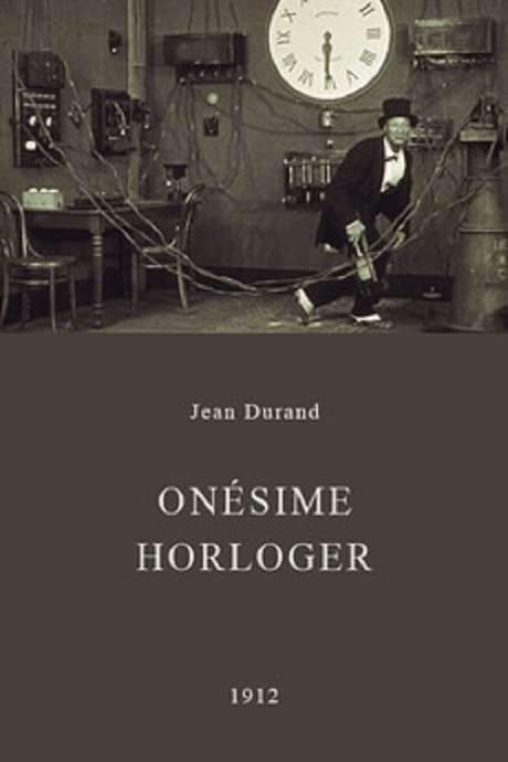 Onesime, Clockmaker (1912) movie poster
