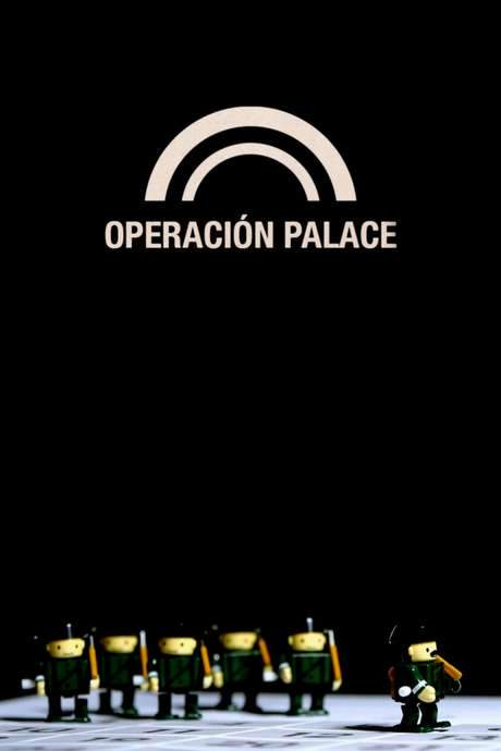 Operación Palace (2014) movie poster