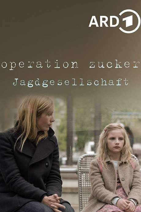 Operation Zucker - Jagdgesellschaft (2016) movie poster