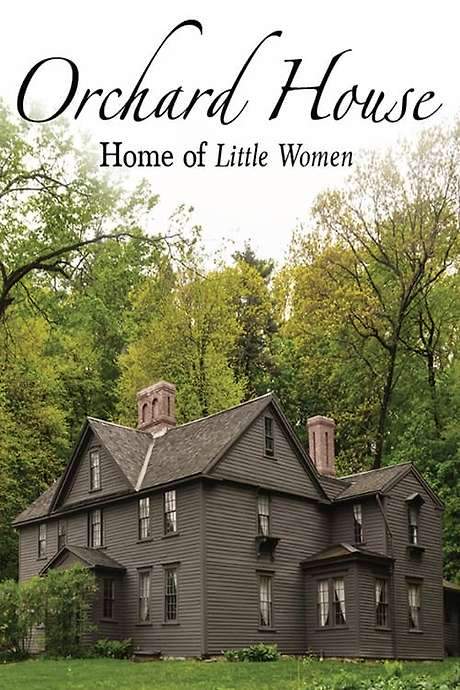 Orchard House: Home of Little Women (2018) movie poster
