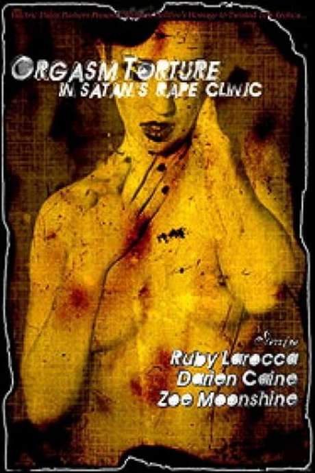 Orgasm Torture in Satan’s Rape Clinic (2004) movie poster