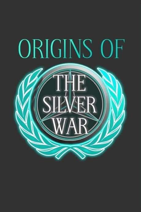 Origins of the Silver War (2020) movie poster