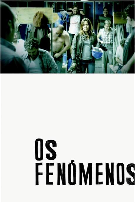 Os fenómenos (2014) movie poster