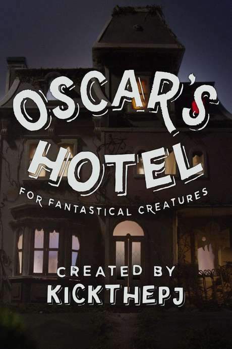 Oscar’s Hotel for Fantastical Creatures (2014) movie poster