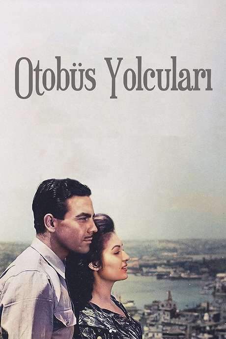 Otobüs Yolcuları (1961) movie poster
