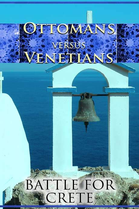 Ottomans vs Venetians: Battle for Crete (2010) movie poster