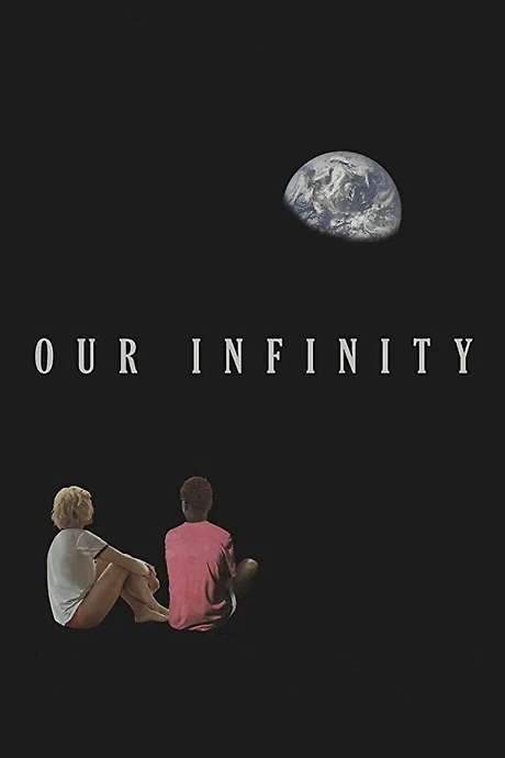 Our Infinity (2018) movie poster