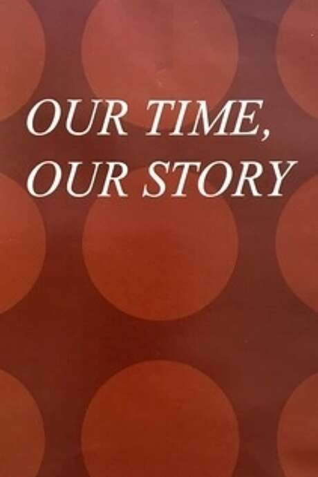 Our Time, Our Story (2002) movie poster