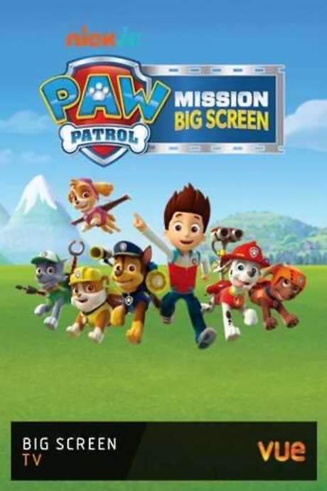 PAW Patrol: Mission Big Screen (2017) movie poster