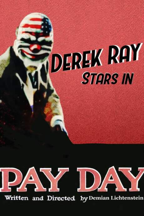 PAYDAY THE MOVIE (2016) movie poster
