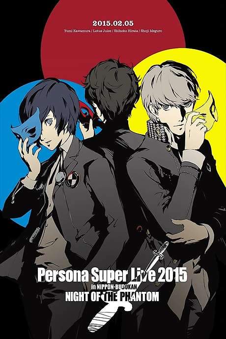 PERSONA SUPER LIVE 2015 - in Nippon Budokan - NIGHT OF THE PHANTOM - movie poster