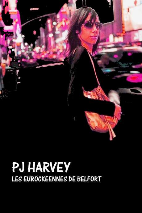 PJ Harvey: Live Eurockeennes 2004 movie poster