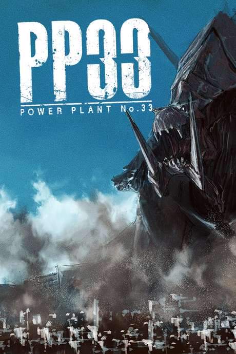 PP33 -POWER PLANT No.33- (2015) movie poster