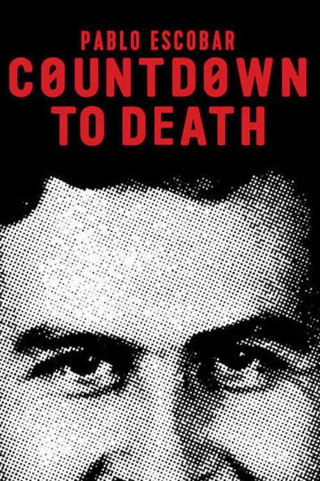 Pablo Escobar: Countdown to Death (2017) movie poster