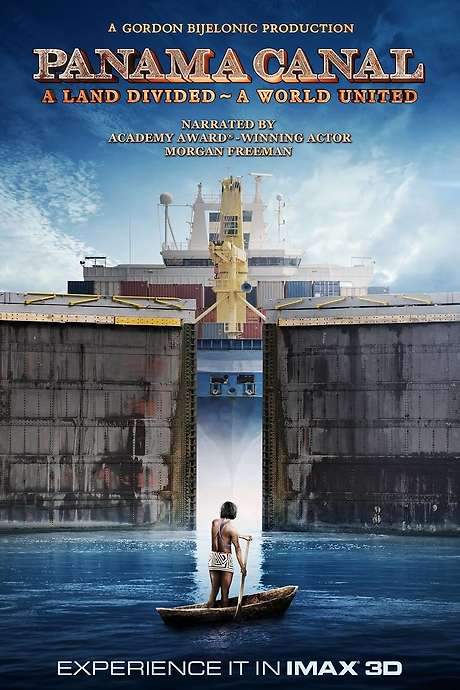 Panama Canal in 3D a Land Divided a World United (2019) movie poster