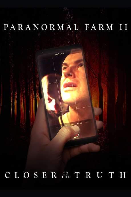 Paranormal Farm 2 - Closer to The Truth (2018) movie poster