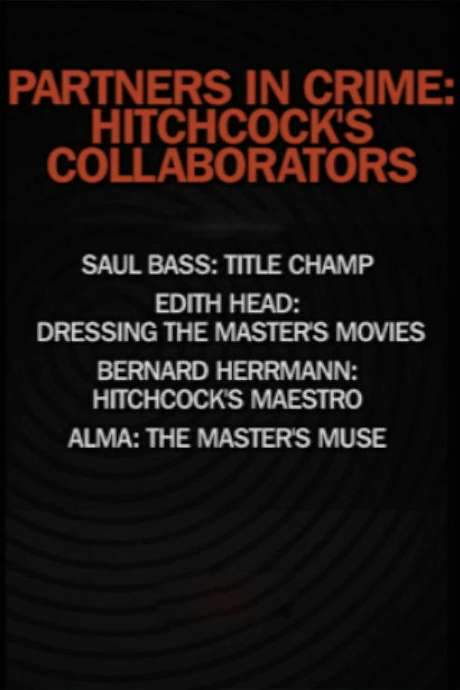 Partners in Crime: Hitchcock’s Collaborators (2008) movie poster