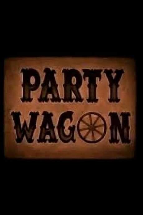 Party Wagon (2004) movie poster
