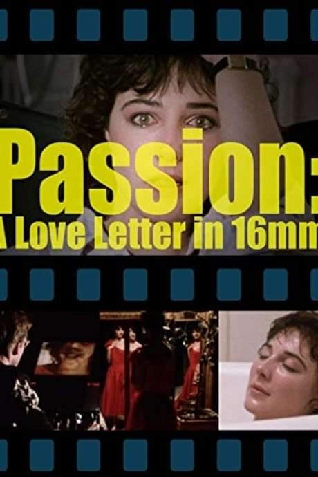 Passion: A Letter in 16mm (1985) movie poster