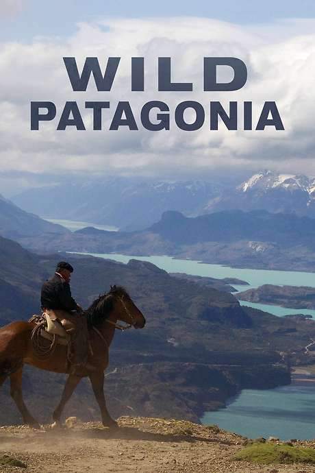 Patagonia: Earth’s Secret Paradise (2015) movie poster
