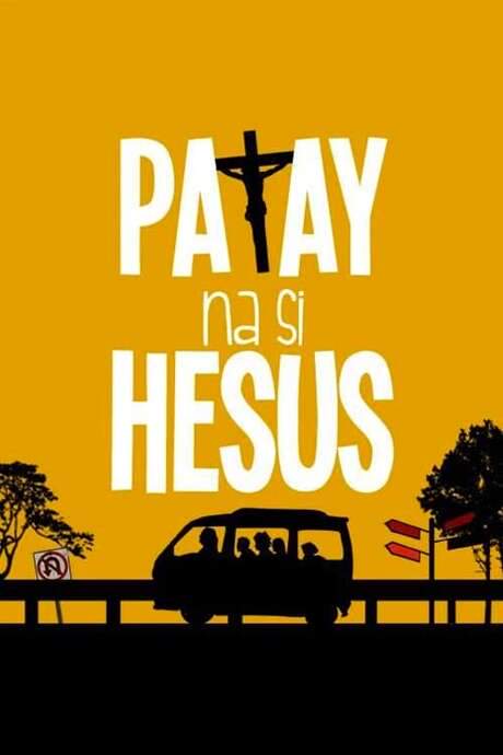 Patay na si Hesus (2016) movie poster