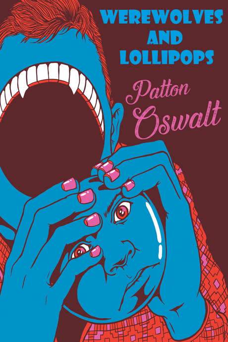 Patton Oswalt: Werewolves and Lollipops (2007) movie poster