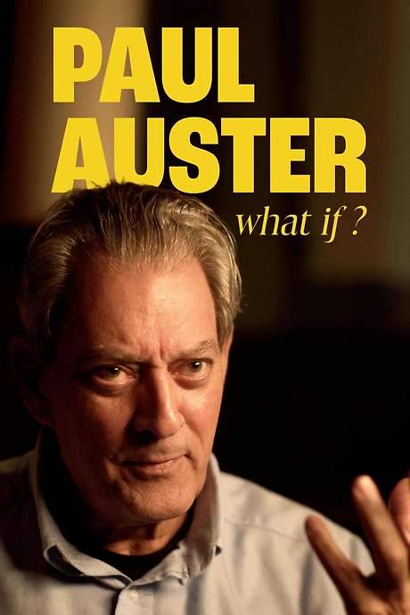 Paul Auster: What If (2019) movie poster