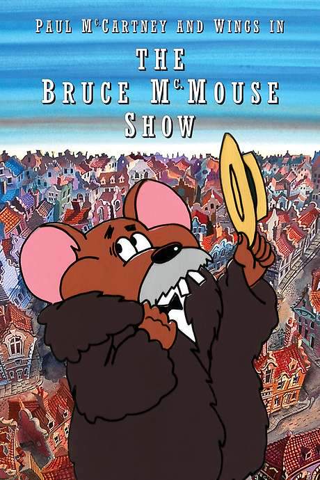 Paul McCartney & Wings: The Bruce McMouse Show (1972) movie poster