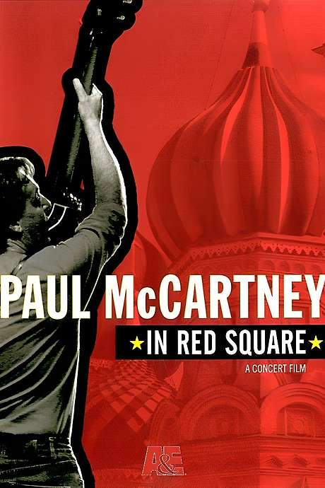 Paul McCartney: In Red Square (2003) movie poster