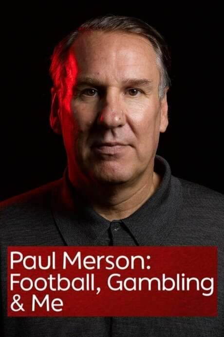 Paul Merson: Football, Gambling & Me (2021) movie poster