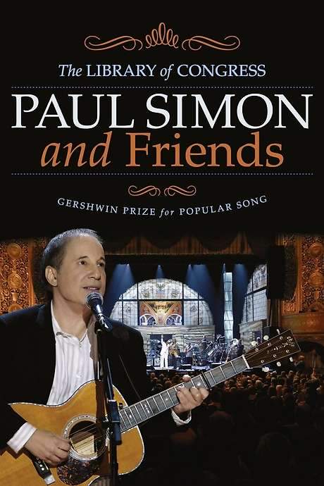 Paul Simon and Friends | The Library of Congress Gershwin Prize for Popular Song (2007) movie poster