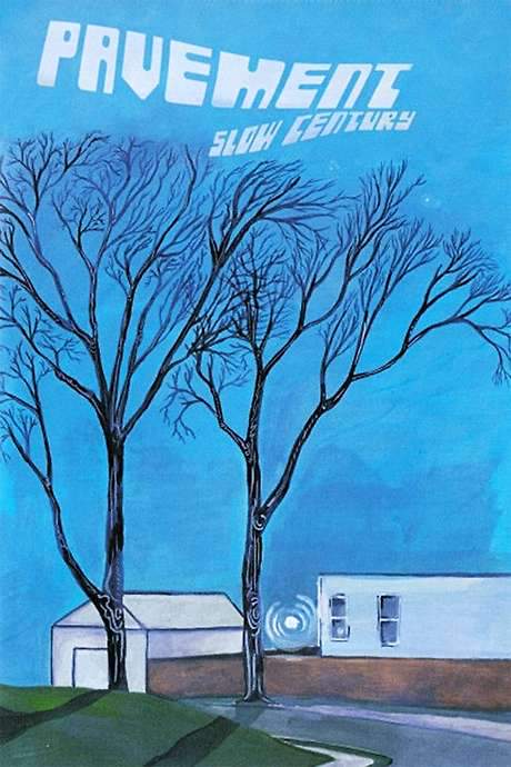 Pavement: Slow Century (2002) movie poster