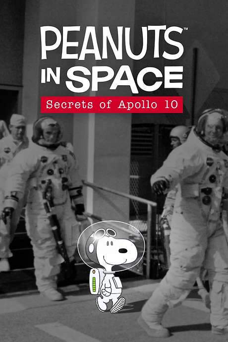 Peanuts in Space: Secrets of Apollo 10 (2019) movie poster