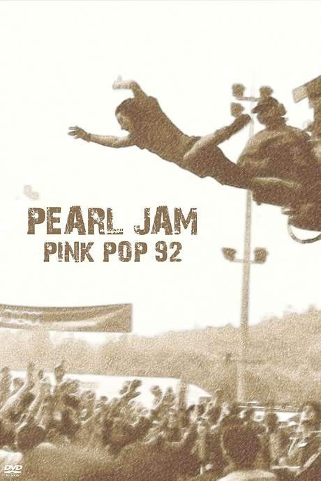 Pearl Jam: Live at Pinkpop ’92 (1992) movie poster